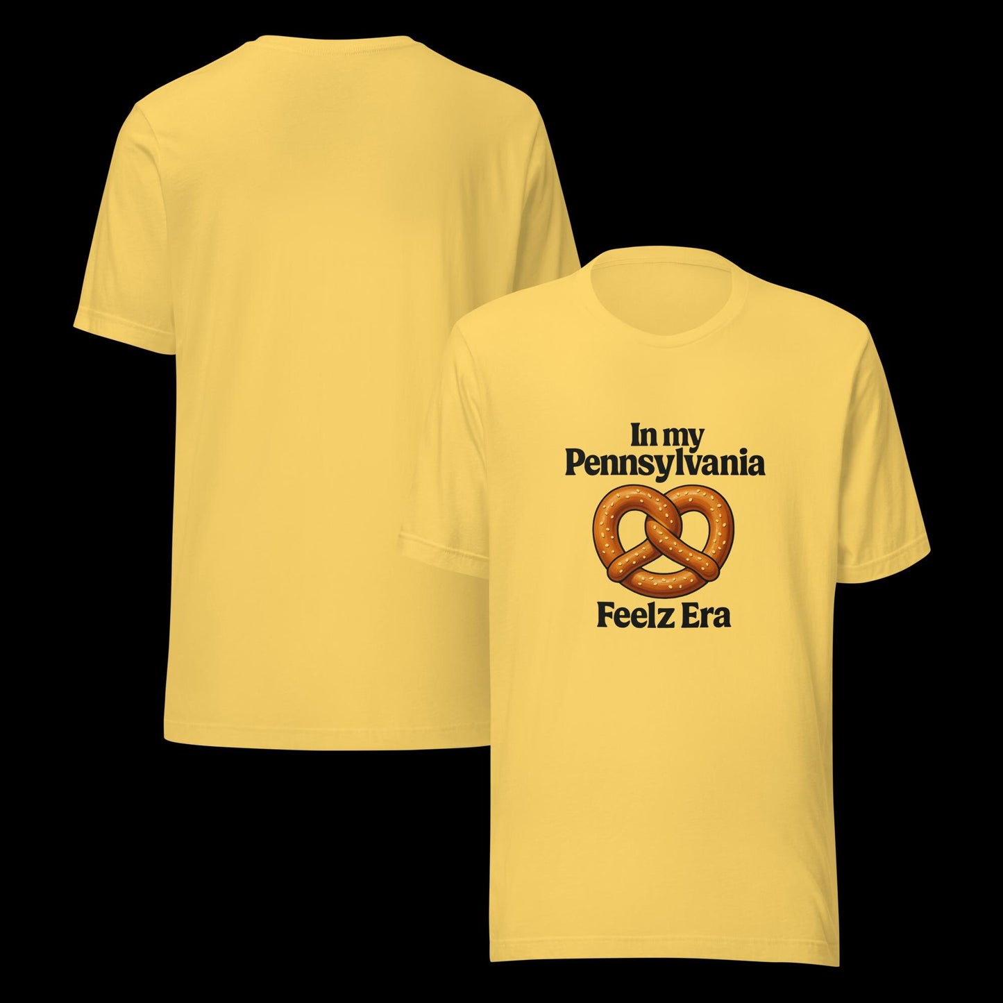 In My Pennsylvania Feelz Era -Pretzel Edition -Unisex t-shirt - Bella 3001 - gift, souvenir, or just because